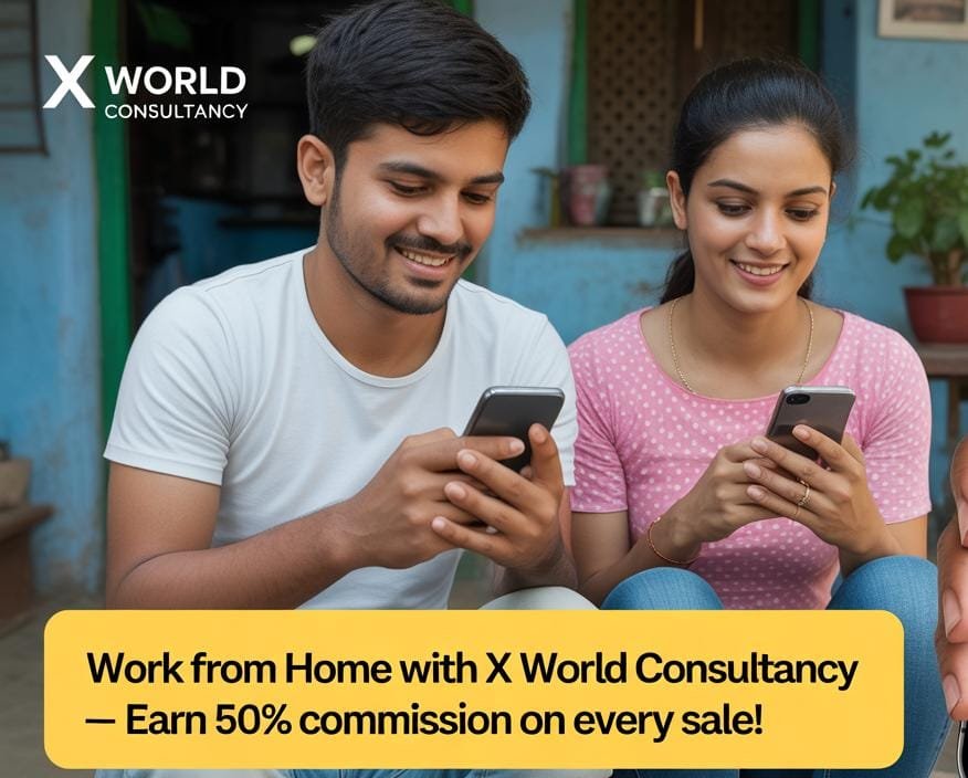 Young Indian man and woman in a rural home working from smartphones, showing ₹30,000+ monthly earnings and promoting X World Consultancy’s work-from-home opportunity.